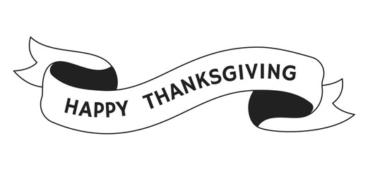Happy thanksgiving day banner ribbon black and white 2D cartoon object. Harvest festival retro congratulations isolated vector outline item. Friendsgiving monochromatic flat spot illustration