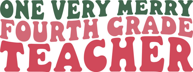 One Very Merry Fourth Grade Teacher Retro T-shirt Design