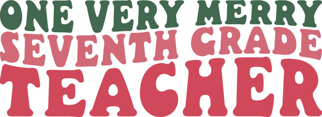 One Very Merry Seventh Grade Teacher Retro T-shirt Design