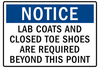 Safety shoes sign and labels lab coat and closed toe shoes are required beyond this point