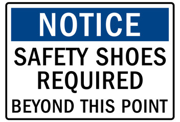 Safety shoes sign and labels safety shoes required beyond this point
