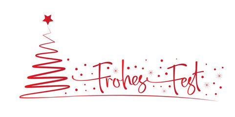 Fototapeta na wymiar Weihnachtsgruß Frohes Fest Kalligraphie. Weihnachtskarte mit handgeschriebenem deutschem Text und stilisiertem Weihnachtsbaum