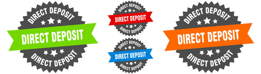 direct deposit sign. round ribbon label set. Seal