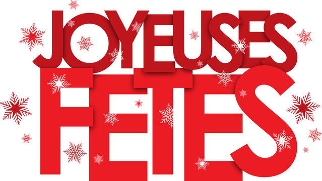 JOYEUSES FETES (SEASON'S GREETINGS in French) red typography banner with snowflakes on transparent background
