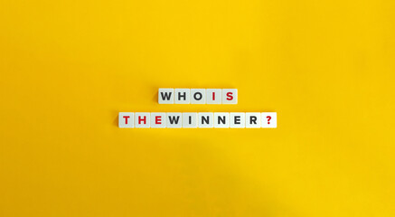Who Is The Winner?