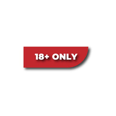 Plus 18 prohibition sign for people under eighteen years of age. For adults only. Vector illustration.