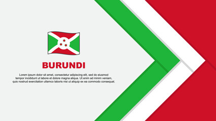 Burundi Flag Abstract Background Design Template. Burundi Independence Day Banner Cartoon Vector Illustration. Burundi Cartoon