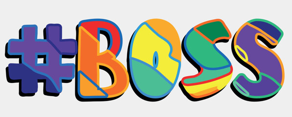 Hashtag # BOSS. Bright funny cartoon color doodle isolated typographic inscription. Illustrated text #BOSS for print, web resources, social network, advertising banner, t-shirt design.