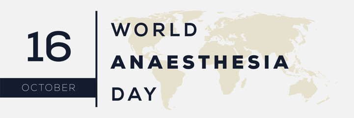World Anesthesia Day, held on 16 October.