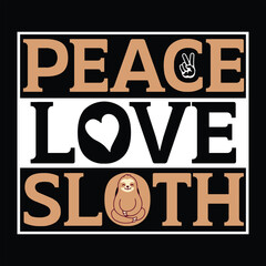 Sloth t-shirt design, Sloth typography, Sloth related quotes elements

