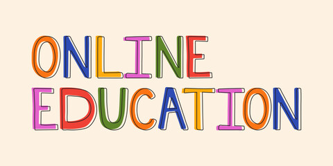 Online education. Hand drawn lettering phrase. Vector illustration in retro style. Modern freehand doodle style words and letters. Social distance concept