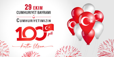 100 years anniversary 29 Ekim, Cumhuriyet Bayrami with balloons and fireworks. Translation from turkish - 100 years, October 29 Republic Day, Happy holiday. Vector illustration - obrazy, fototapety, plakaty