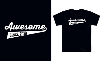 Awesome since typography t shirt design