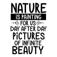 nature is painting for us day after day pictures of infinite beauty svg