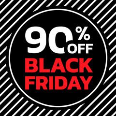 Black Fraday sale banner. 90% price off discount label, tag or sign. Marketing, advertising, promotion design template with 90 percent off. Vector illustration.