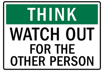 Think safety sign and labels