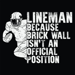Brick Wall Isn't An Official Position T-shirt Football Lineman Gifts
