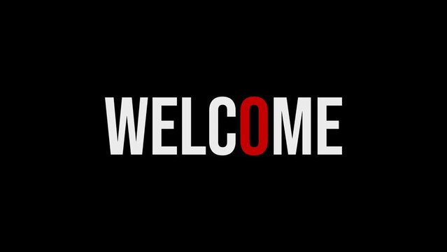 Welcome animation. Nice welcome text animation perfect for an opening something animation or for a welcome greeting.