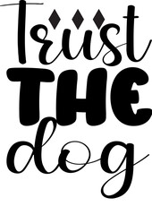 trust the dog