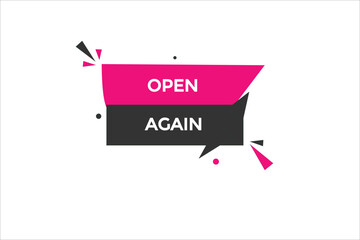  new open again  modern, website, click button, level, sign, speech, bubble  banner, 
