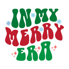 in My Merry Era svg design