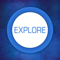Explore Blue Texture Circular White Text