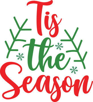 Christmas SVG Design, Tis the season