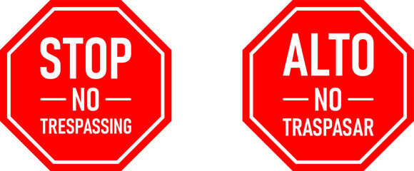 Alto No Traspasar (Spanish for Stop No Trespassing) Red Octagon Shaped Private Property Keep Out Bilingual Spanish English Warning Sign Icon Set . Vector Image.