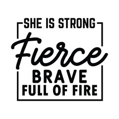 She is strong fierce brave full of fire eps