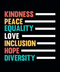 Kindness peace equality love design