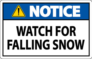 Fototapeta premium Notice Sign Watch For Falling Snow