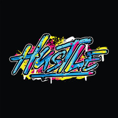 	
Hustle  graffiti style and vector illustration text art on black background