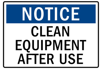 Machinery service warning sign and labels clean equipment after use