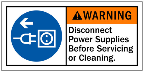 Machinery service warning sign and labels disconnect power supplies before servicing or cleaning