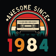 Awesome Since 1984 Retro Sunset Cassette Tape T-Shirt Mug Sticker Vector