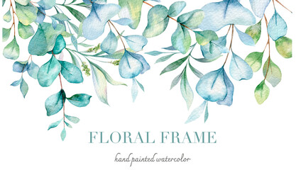 Eucalyptus Watercolor Frame. Eucalyptus Greenery Frame Hand Painted isolated on white background.  Perfect for wedding invitations, floral labels, bridal shower and  floral greeting cards