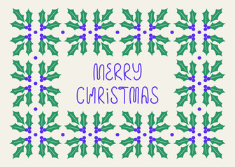 Merry Christmas card, banner template. Holiday greeting poster design with lettering inscription and holly flowers ornament. Modern hand drawn vector illustration design
