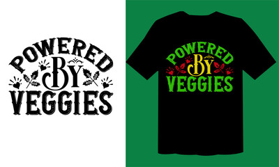 Powered By Veggies T shirt Vector , Vegan Svg 