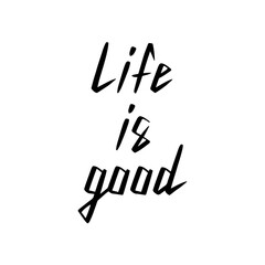 Life is good hand lettering - 658682345