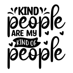 kind people are my kind people svg