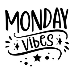 Monday Vibes Svg