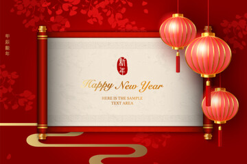 Happy Chinese new year gold red traditional scroll paper reel and lantern. Chinese translation : New year of dragon