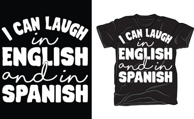 Obraz premium I Can Laugh in English, I Can Laugh in Spanish