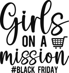 Girls On A Mission Black Friday T-shirt Design
