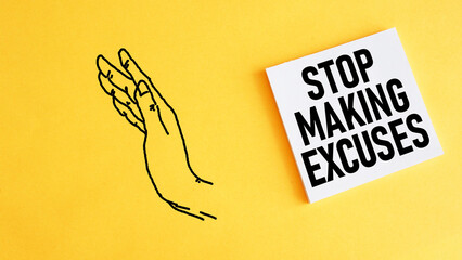 Stop making excuses is shown using the text
