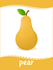Pear flash card for learning fruit vocabulary. Educational card for kindergarten