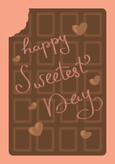 Obraz premium Poster for HAPPY SWEETEST DAY with tasty chocolate bar