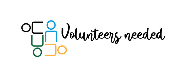 Volunteers needed sign on white background	