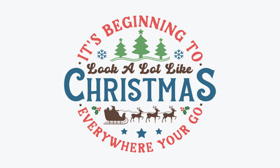 It's beginning to look a lot like christmas svg,vintage christmas sign svg, Christmas svg, Funny Christmas t-shirt design Bundle, Cut Files Cricut, Silhouette, Winter, Merry Christmas, png, eps, santa