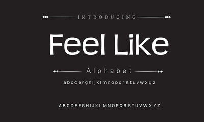 Feel Like Modern Bold Font. Sans Serif Font. Regular Italic Uppercase Lowercase Typography urban style alphabet fonts for fashion, sport, technology, digital, movie, logo design, vector illustration